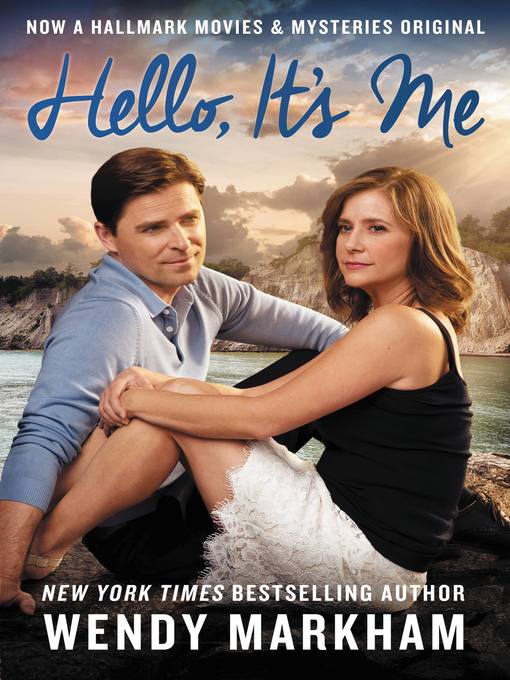 Title details for Hello, It's Me by Wendy Markham - Available
